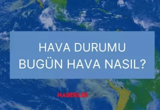 25 Eylül bugün hava nasıl olacak, yağış var mı? HAVA DURUMU! İstanbul, Ankara, Sakarya, İzmir, Bursa’da bugün hava nasıl olacak, kaç derece?