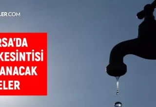 BUSKİ Bursa su kesintisi! 1 Ekim Nilüfer, Karacabey, İnegöl su kesintisi listesi! Sular ne zaman gelecek?