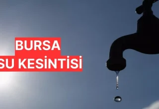 Bursa su kesintisi sorgulama! 15 Kasım BUSKİ su kesintisi olan yerler neresi?