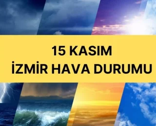 Kuvvetli yağış uyarısı! İzmir’de hava nasıl olacak? İzmir 15 Kasım Cuma hava nasıl, yağış var mı?