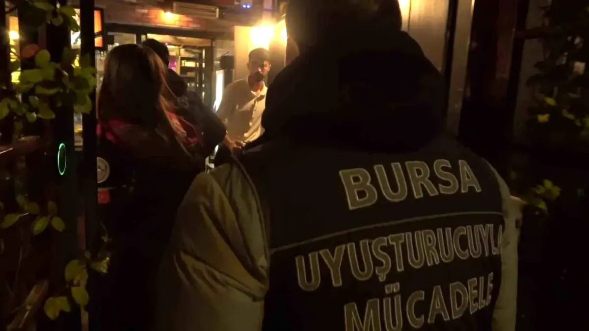 Bursa’da Gece Mekanlarına Şok Baskınlar