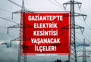 Gaziantep elektrik kesintisi! 25 Aralık Şehitkamil, Nizip, İslahiye elektrik kesintisi listesi