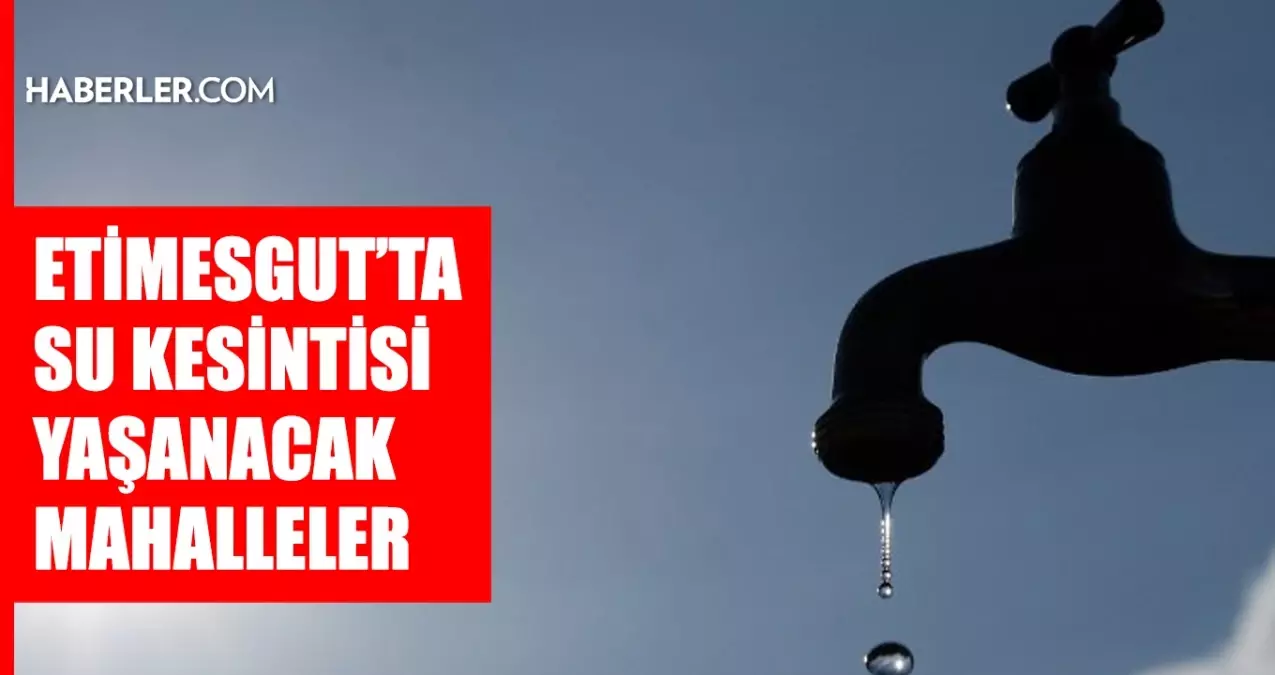 Ankara ETİMESGUT su kesintisi! 12-13 Mart ASKİ Etimesgut su kesintisi ne zaman bitecek, sular ne zaman gelecek?