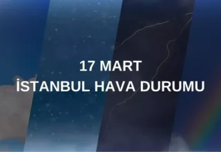 HAVA DURUMU İSTANBUL! 17 Mart İstanbul hava durumu nasıl? İstanbul anlık ve haftalık hava durumu tahmini